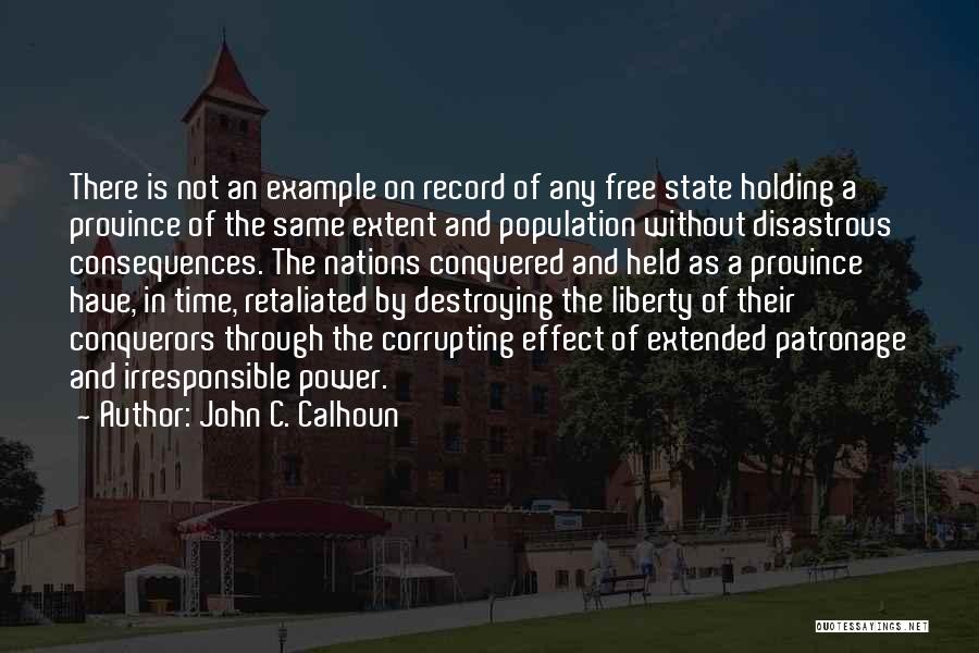 Corrupting Power Quotes By John C. Calhoun