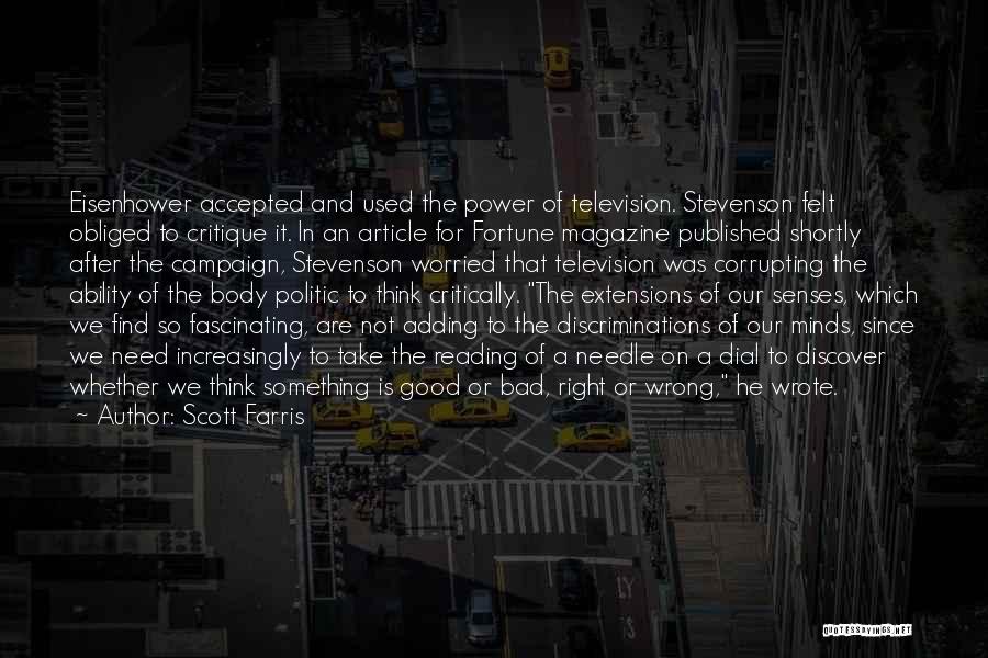 Corrupting Power Quotes By Scott Farris