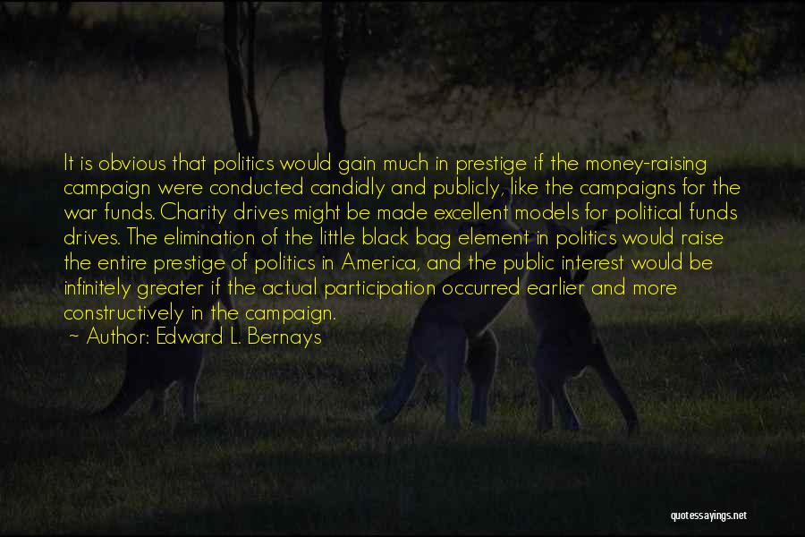 Corruption And Black Money Quotes By Edward L. Bernays