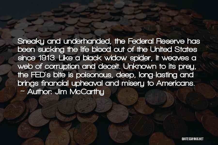 Corruption And Black Money Quotes By Jim McCarthy