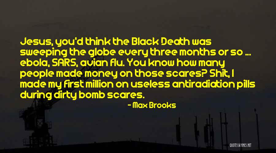 Corruption And Black Money Quotes By Max Brooks