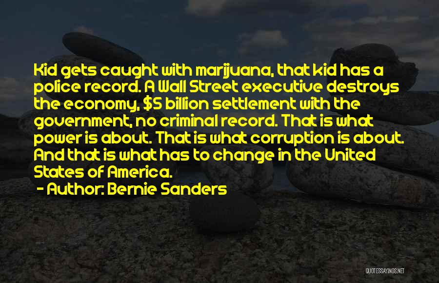 Corruption In Government Quotes By Bernie Sanders