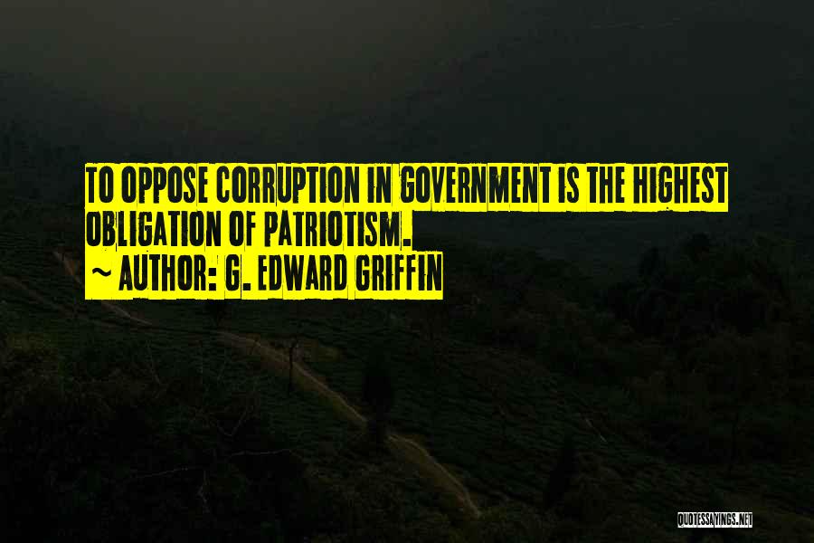 Corruption In Government Quotes By G. Edward Griffin