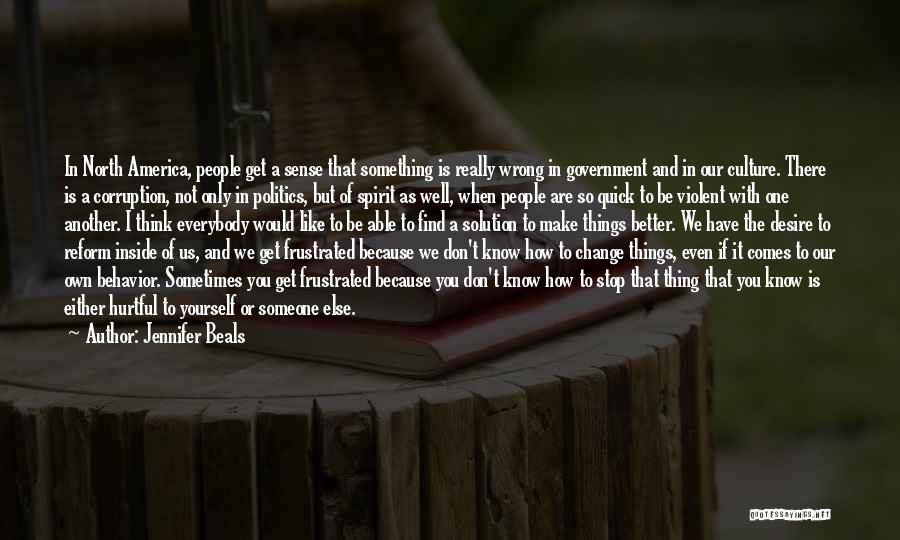 Corruption In Government Quotes By Jennifer Beals