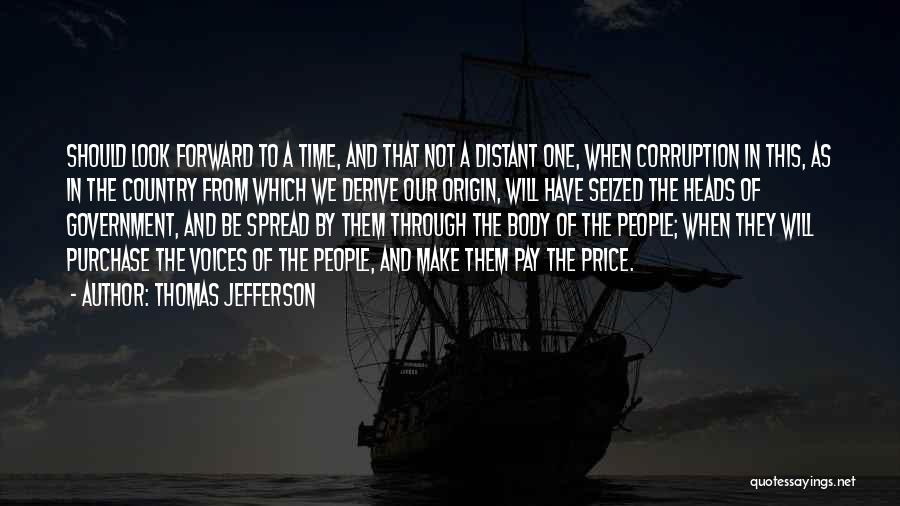 Corruption In Government Quotes By Thomas Jefferson