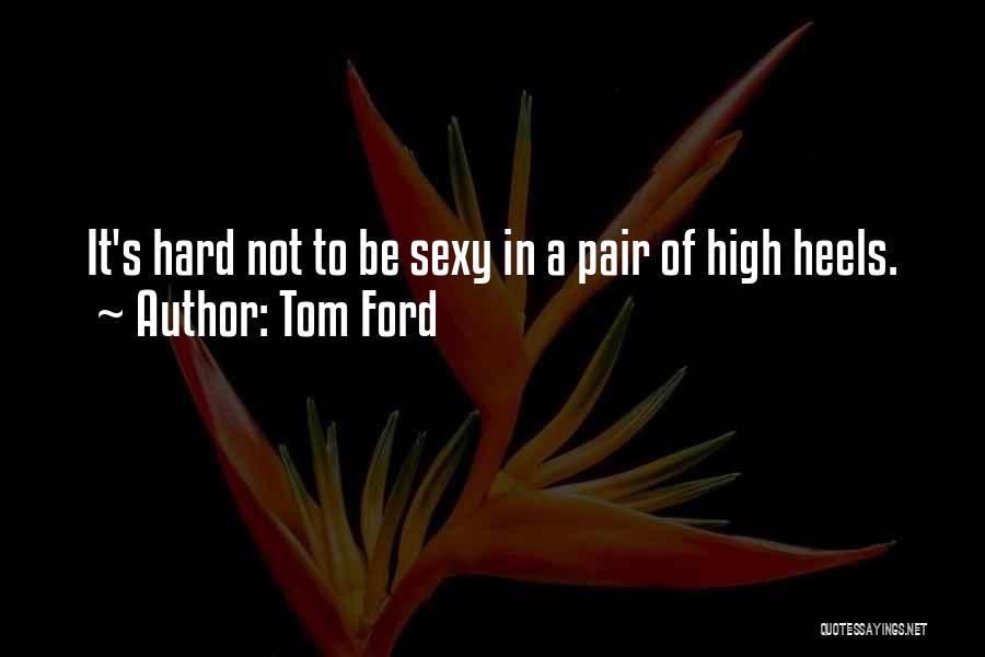 Corruption In Heart Of Darkness Quotes By Tom Ford