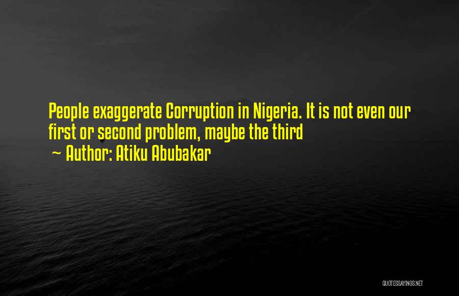 Corruption In Nigeria Quotes By Atiku Abubakar