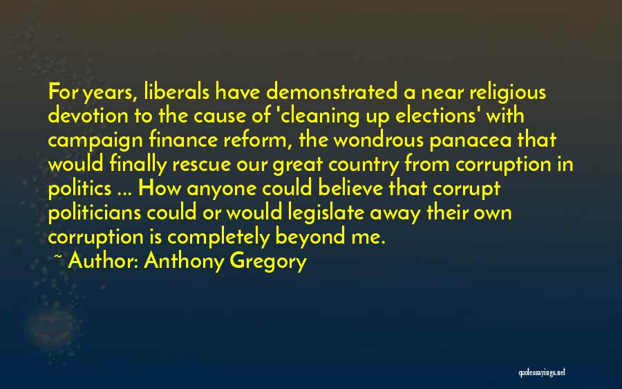 Corruption In Politics Quotes By Anthony Gregory