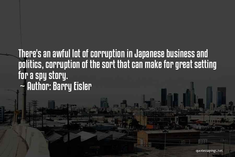 Corruption In Politics Quotes By Barry Eisler