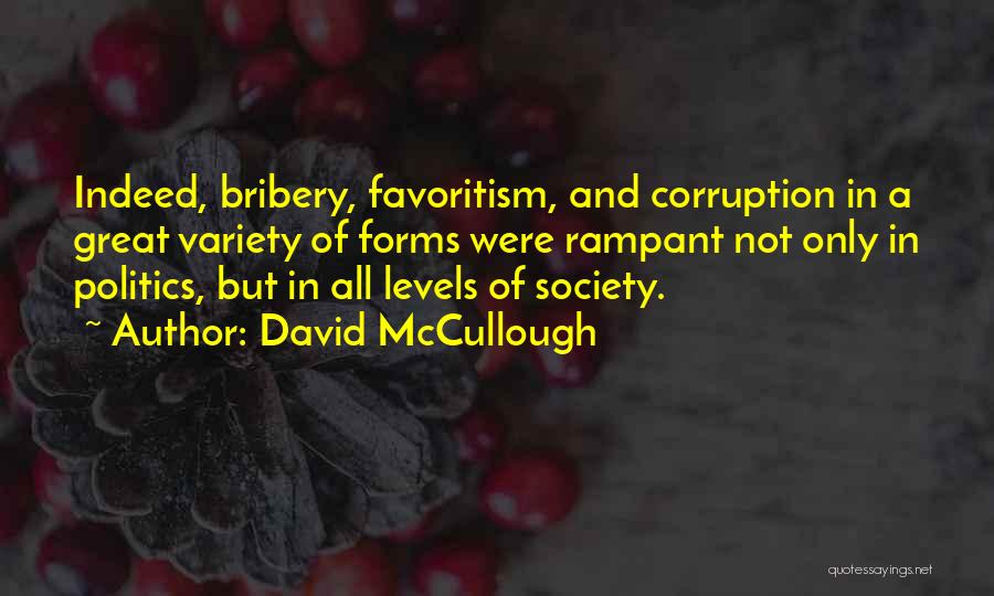 Corruption In Politics Quotes By David McCullough