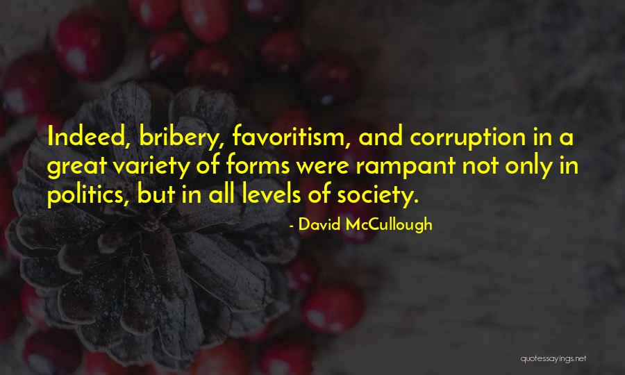 Corruption In Politics Quotes By David McCullough