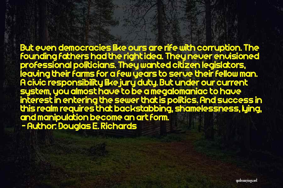 Corruption In Politics Quotes By Douglas E. Richards