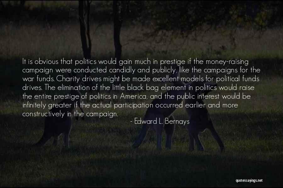 Corruption In Politics Quotes By Edward L. Bernays