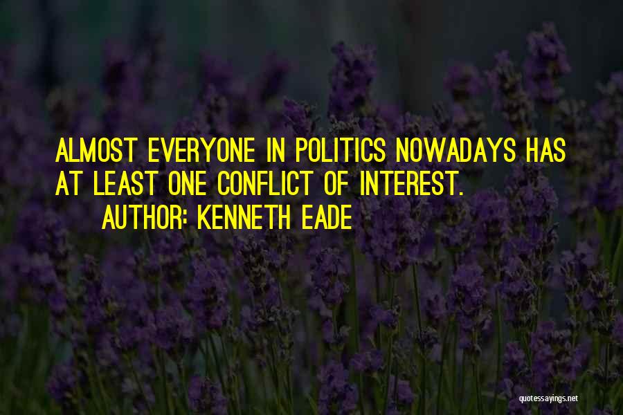 Corruption In Politics Quotes By Kenneth Eade