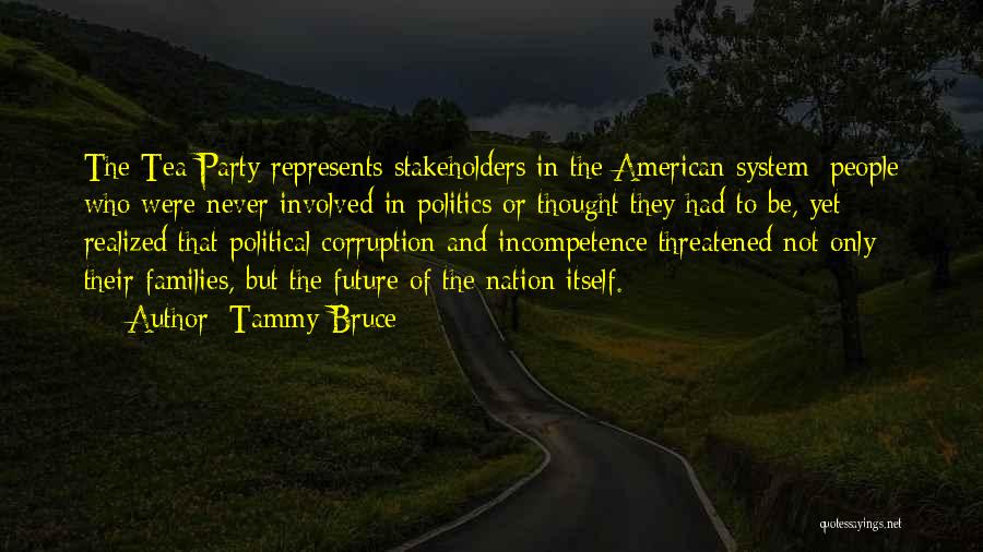 Corruption In Politics Quotes By Tammy Bruce