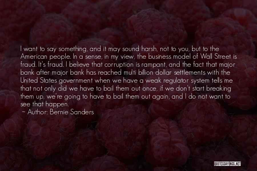 Corruption Of Government Quotes By Bernie Sanders