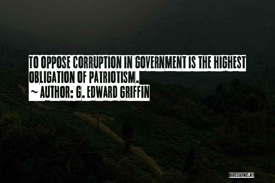 Corruption Of Government Quotes By G. Edward Griffin