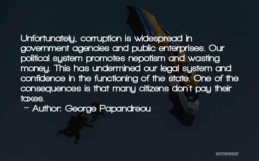 Corruption Of Government Quotes By George Papandreou