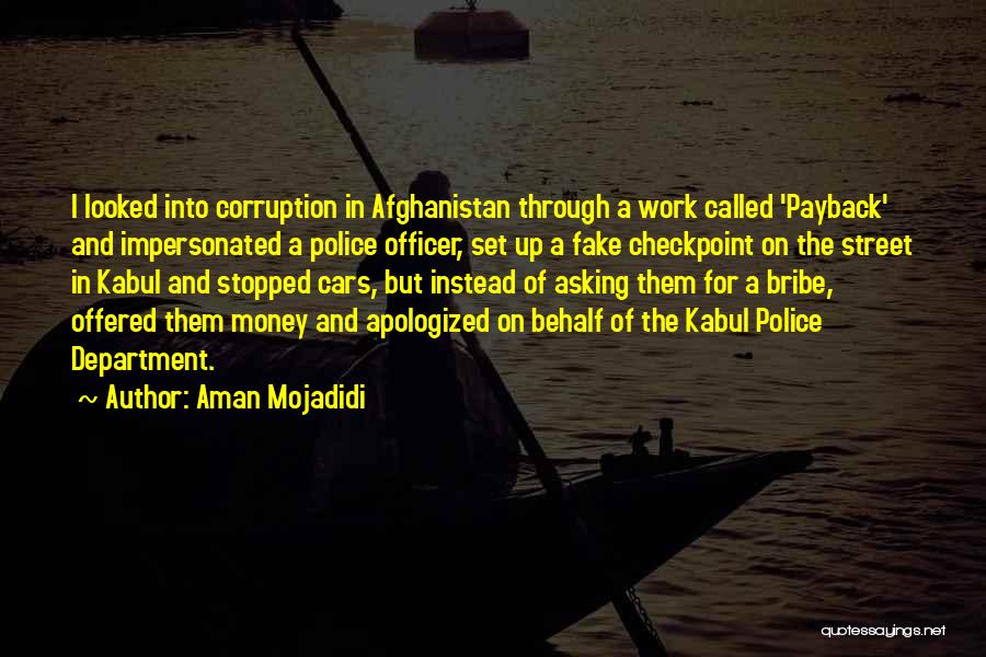 Corruption Of Money Quotes By Aman Mojadidi