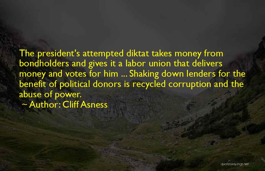 Corruption Of Money Quotes By Cliff Asness