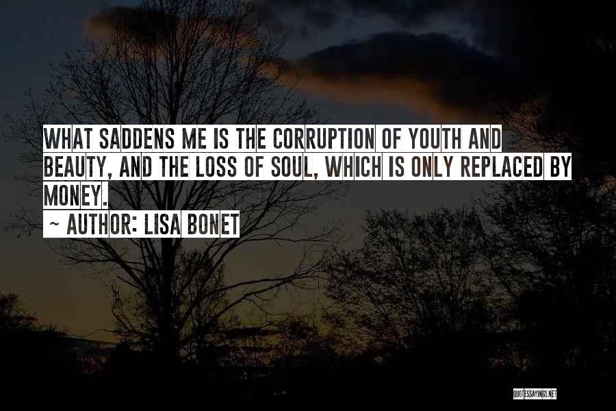 Corruption Of Money Quotes By Lisa Bonet