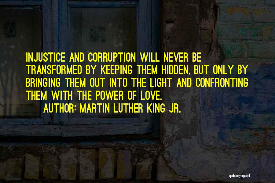 Corruption Of Power Quotes By Martin Luther King Jr.