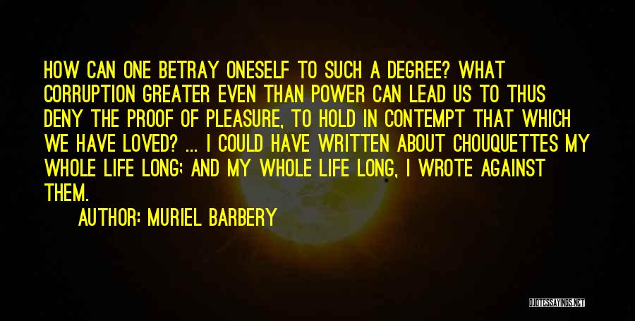 Corruption Of Power Quotes By Muriel Barbery