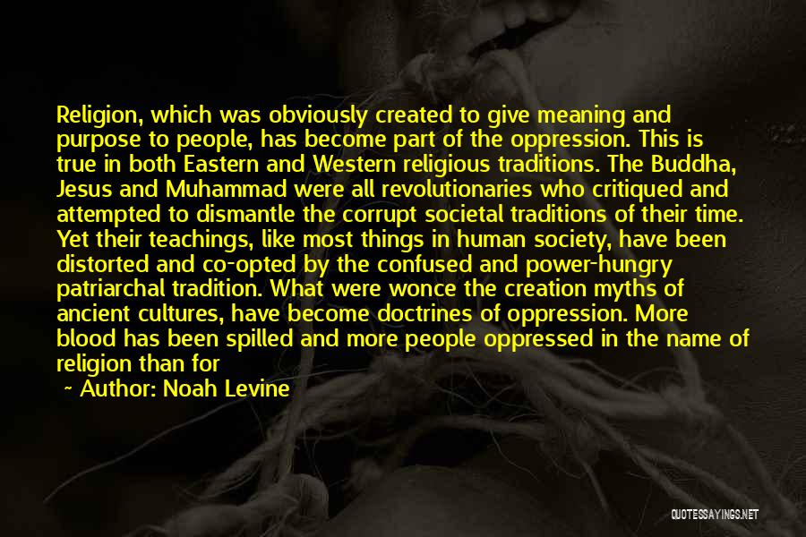 Corruption Of Power Quotes By Noah Levine