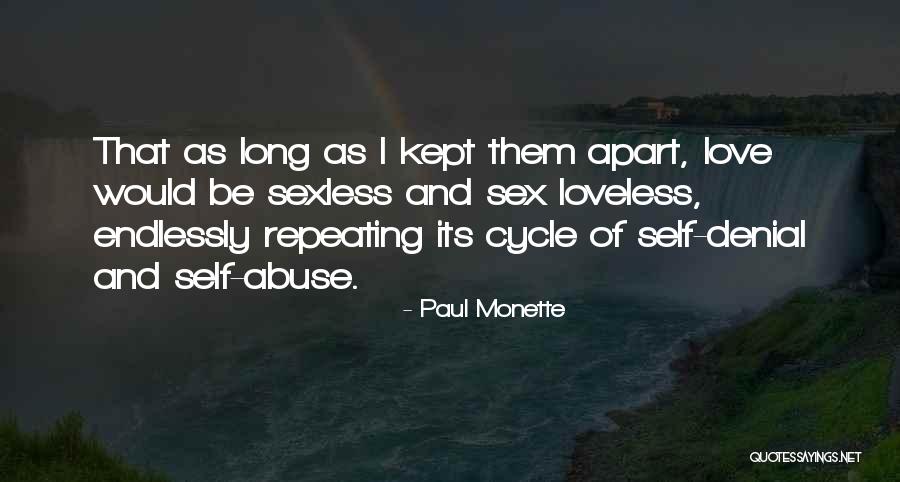 Corruptive Influence Quotes By Paul Monette Corruptive Influence Quotes By Paul Monette