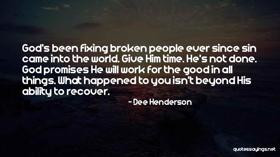 Corruptive Management Quotes By Dee Henderson Corruptive Management Quotes By Dee Henderson