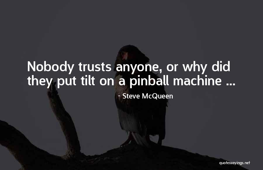 Corruptors Quotes By Steve McQueen Corruptors Quotes By Steve McQueen