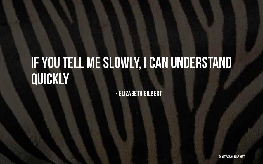 Corryn Fisher Quotes By Elizabeth Gilbert Corryn Fisher Quotes By Elizabeth Gilbert