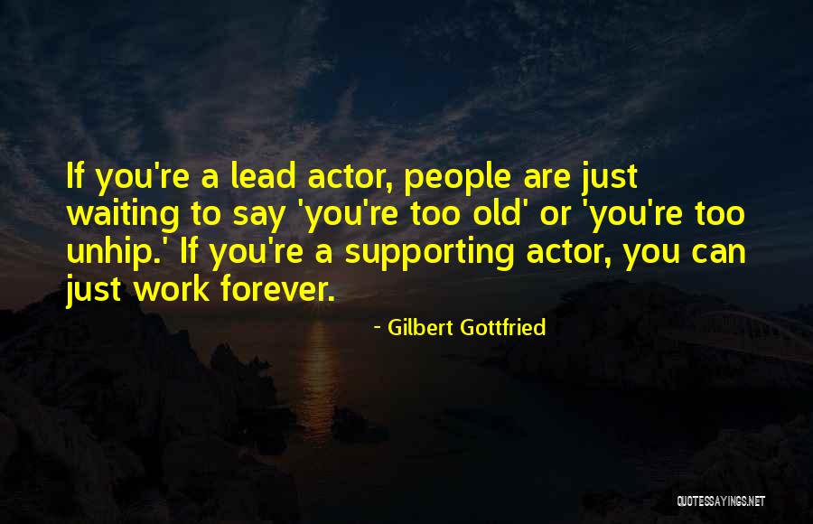 Corsan Segunda Quotes By Gilbert Gottfried Corsan Segunda Quotes By Gilbert Gottfried
