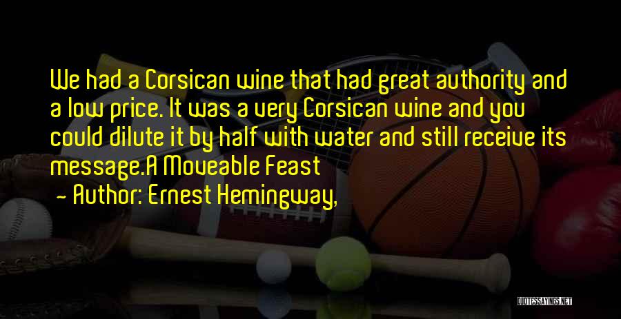 Corsican Quotes By Ernest Hemingway,