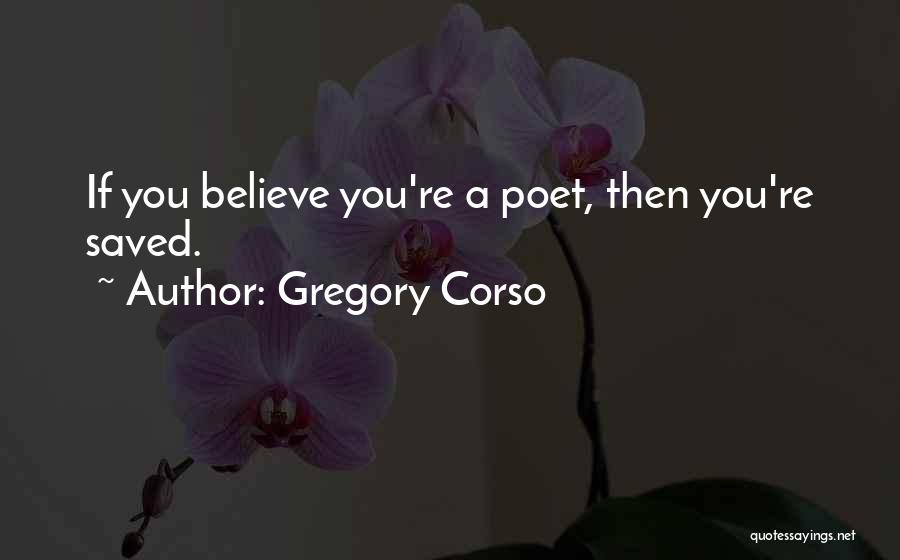 Corso Quotes By Gregory Corso