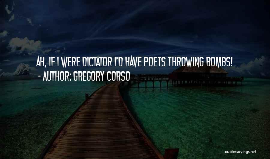 Corso Quotes By Gregory Corso