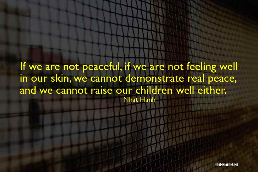 Cortadas Infectadas Quotes By Nhat Hanh Cortadas Infectadas Quotes By Nhat Hanh