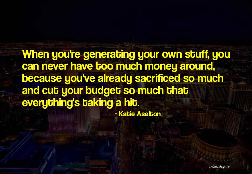 Cortamos Quotes By Katie Aselton Cortamos Quotes By Katie Aselton