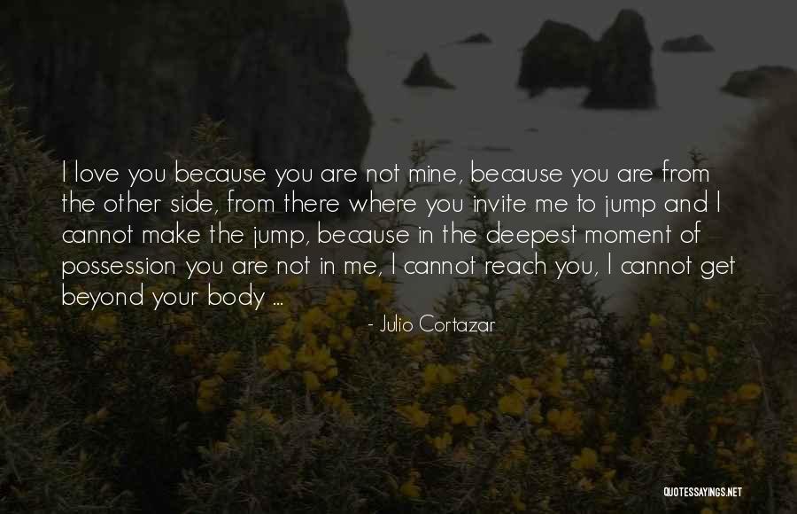 Cortazar Julio Quotes By Julio Cortazar Cortazar Julio Quotes By Julio Cortazar