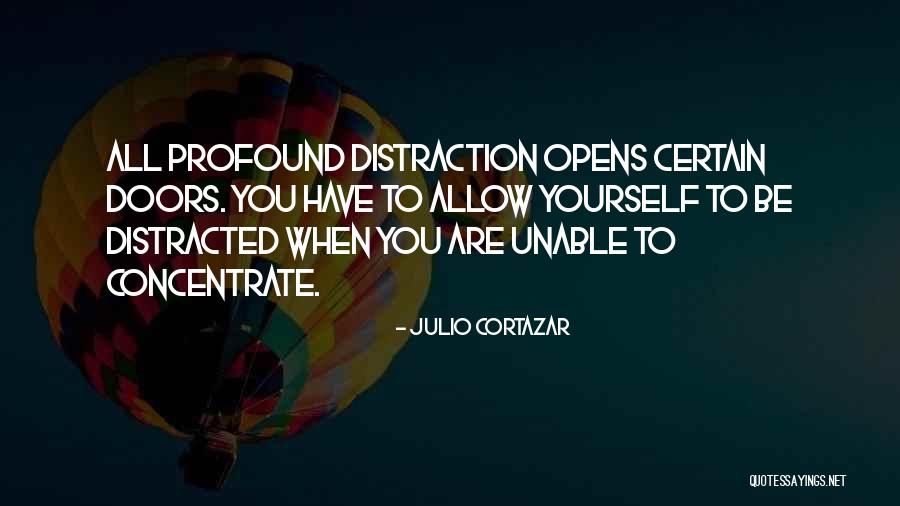 Cortazar Julio Quotes By Julio Cortazar Cortazar Julio Quotes By Julio Cortazar