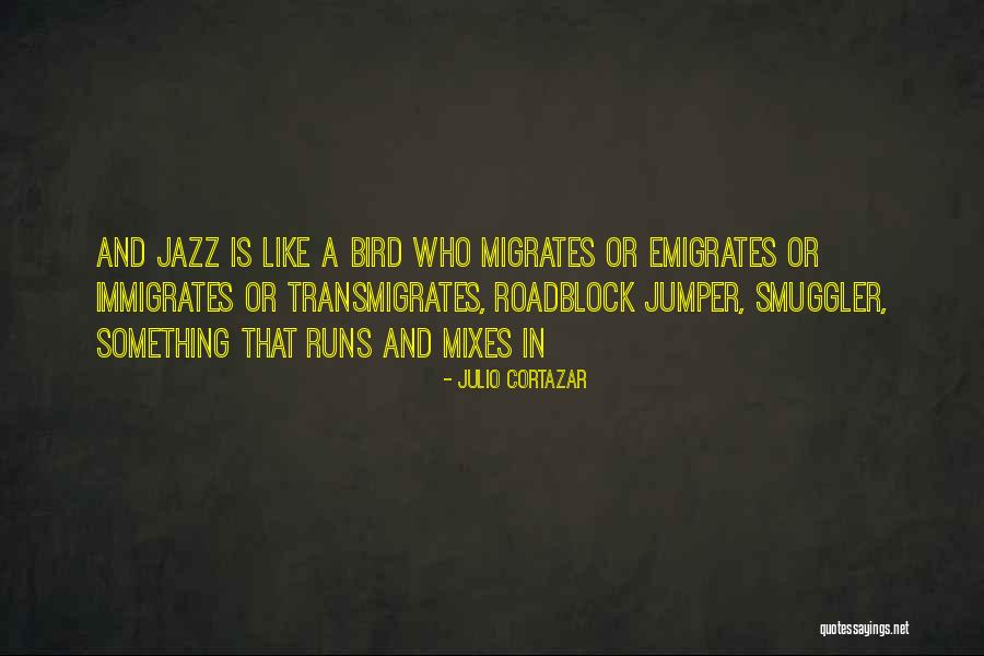 Cortazar Julio Quotes By Julio Cortazar Cortazar Julio Quotes By Julio Cortazar