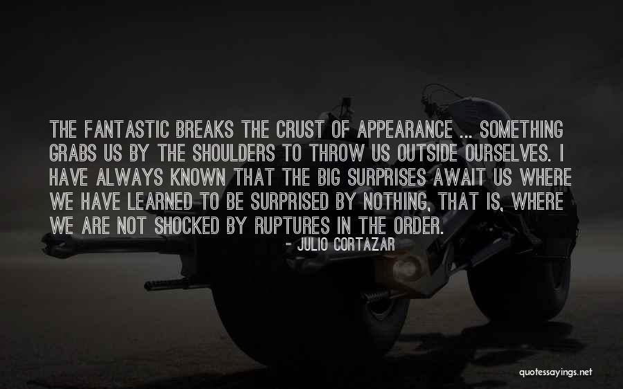 Cortazar Julio Quotes By Julio Cortazar Cortazar Julio Quotes By Julio Cortazar