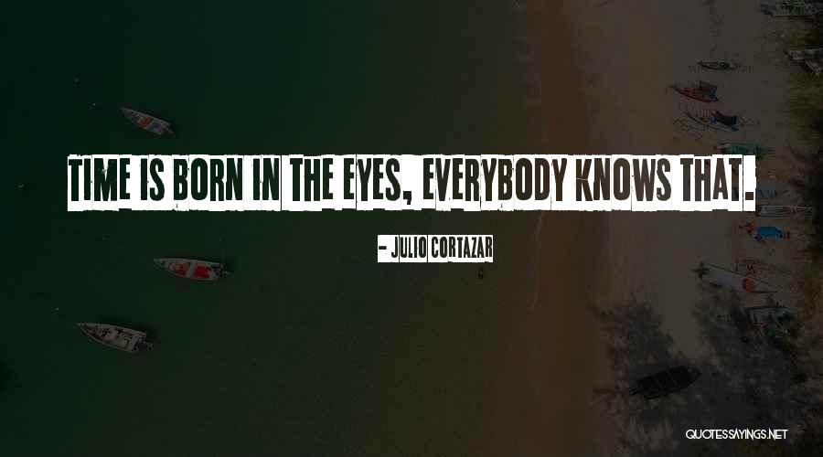 Cortazar Julio Quotes By Julio Cortazar Cortazar Julio Quotes By Julio Cortazar