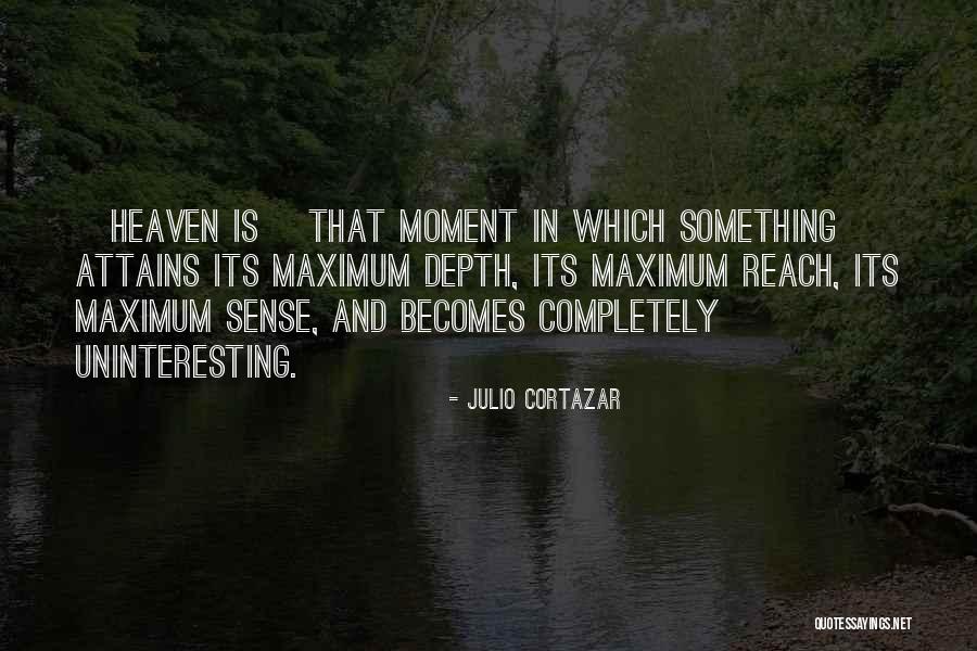 Cortazar Julio Quotes By Julio Cortazar Cortazar Julio Quotes By Julio Cortazar