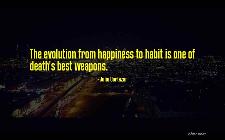 Cortazar Julio Quotes By Julio Cortazar Cortazar Julio Quotes By Julio Cortazar