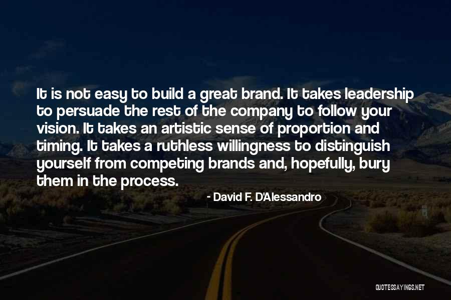 Cortellis Quotes By David F. D'Alessandro Cortellis Quotes By David F. D'Alessandro