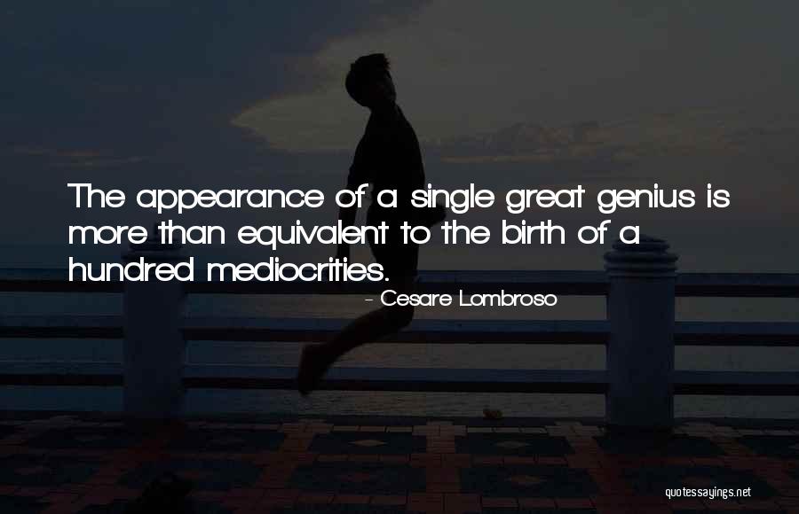 Cortello Quotes By Cesare Lombroso Cortello Quotes By Cesare Lombroso