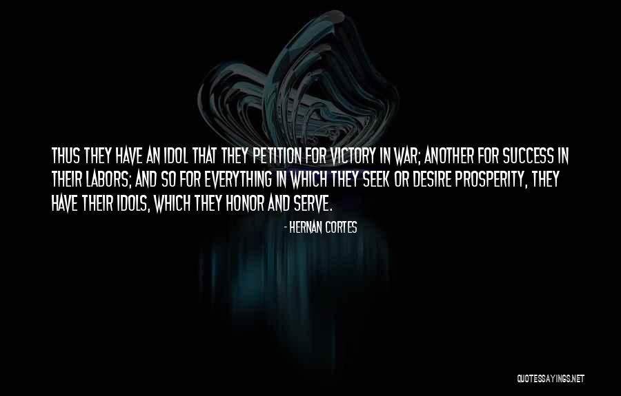 Cortes S Quotes By Hernan Cortes Cortes S Quotes By Hernan Cortes