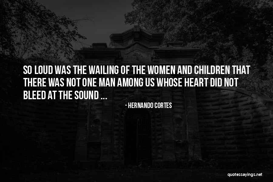 Cortes S Quotes By Hernando Cortes Cortes S Quotes By Hernando Cortes