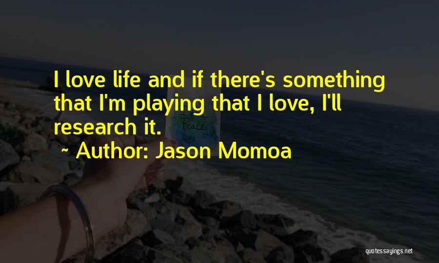 Cortesana Definicion Quotes By Jason Momoa
